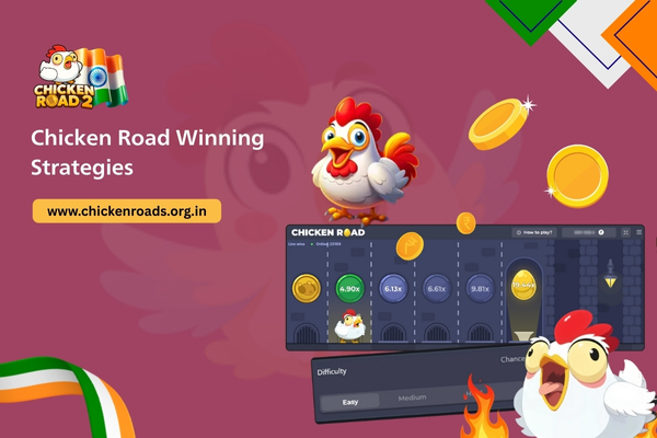 Chicken Road Winning Strategies